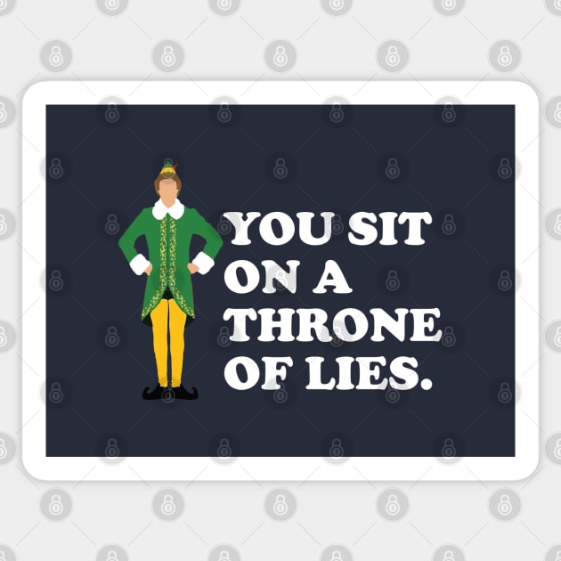 You sit on a throne of lies - Elf Sticker by BodinStreet